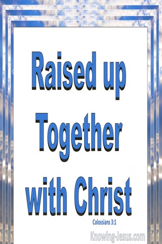 Colossians 3:1 Raise Up Together With Christ (white)